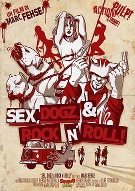 Sex,DogzandRocknRoll